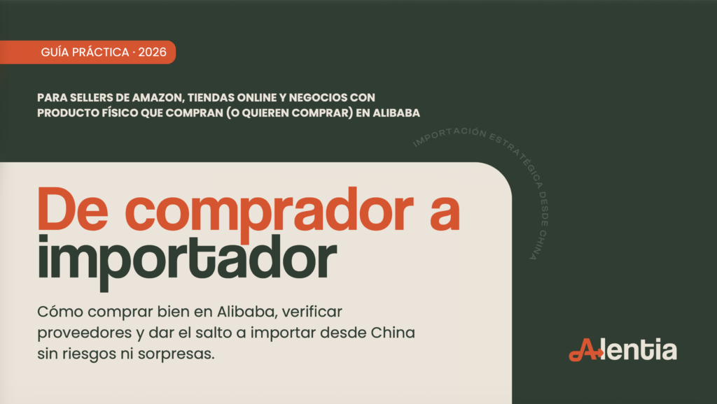 Guía práctica: De comprador a importador en Alibaba y China